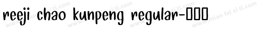 reeji chao kunpeng regular字体转换